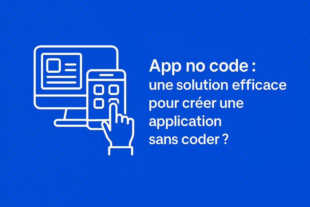 Illustration d’une app no code sur fond bleu cobalt