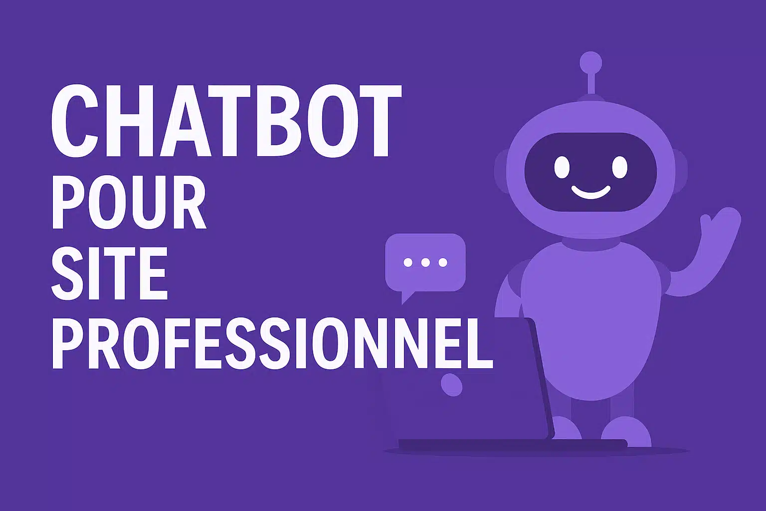 Chatbot pour site professionnel – Robot violet souriant à côté d’un ordinateur portable sur fond violet profond