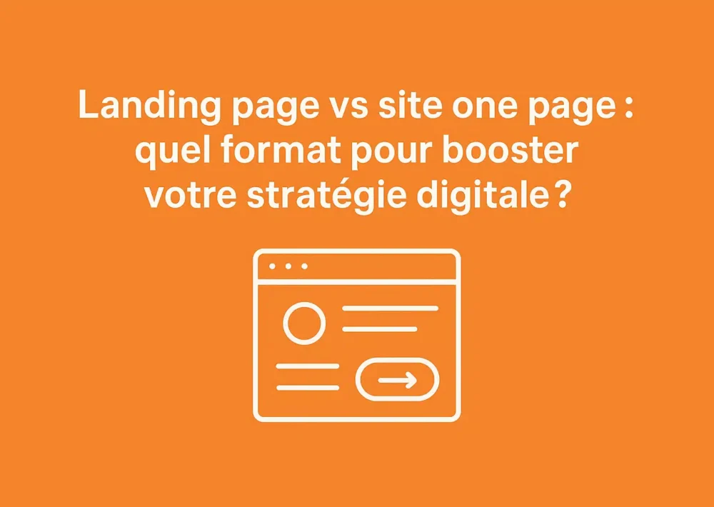 Landing page vs site one page : illustration visuelle sur fond orange mandarine