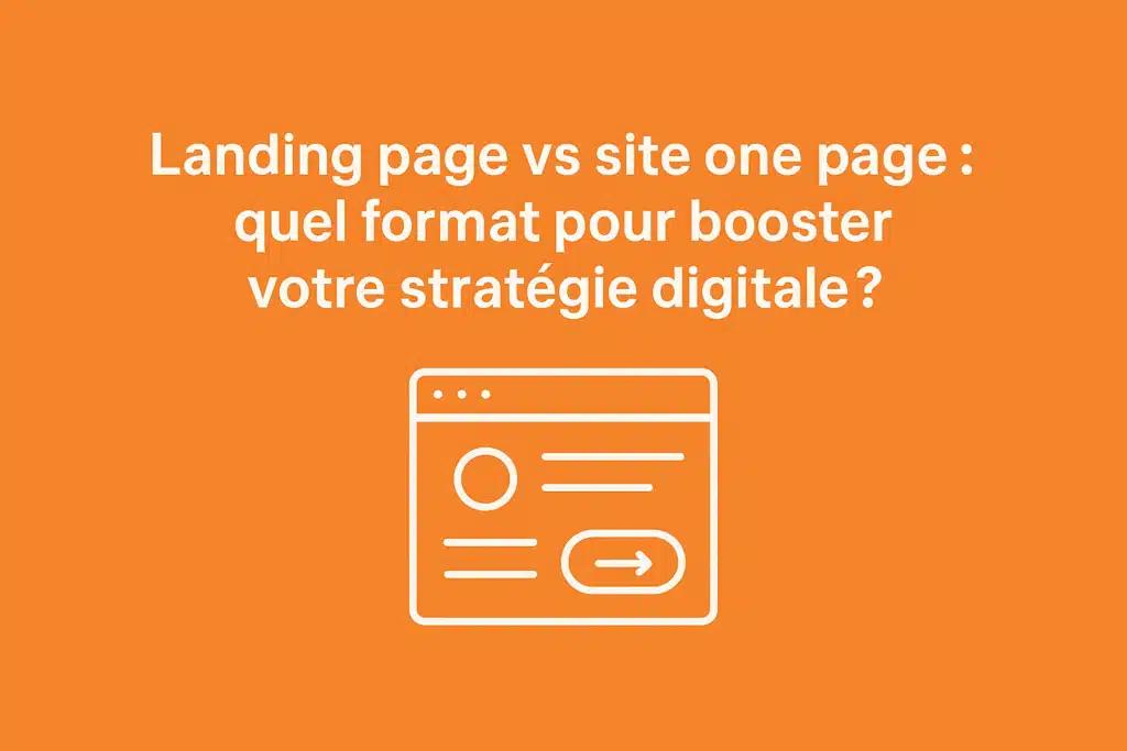 Landing page vs site one page : illustration visuelle sur fond orange mandarine